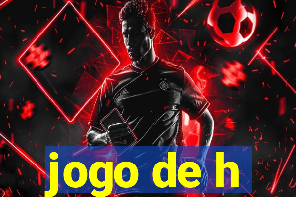 jogo de h